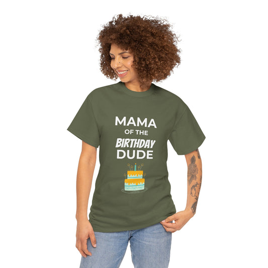 Mama of the Birthday Dude Tee