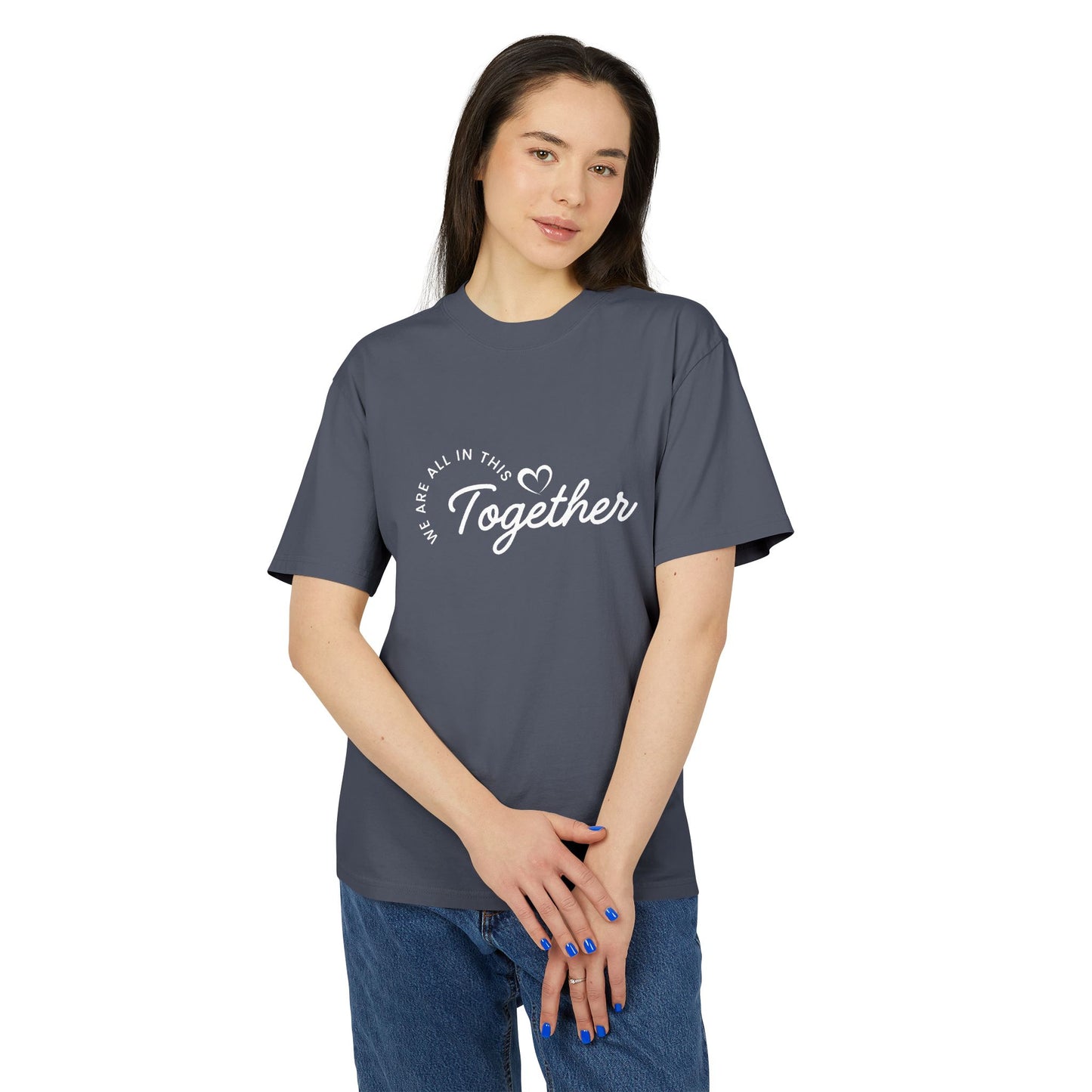 Together Heart T-Shirt — “We Are All In This Together” Oversized Tee