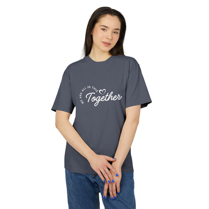 Together Heart T-Shirt — “We Are All In This Together” Oversized Tee