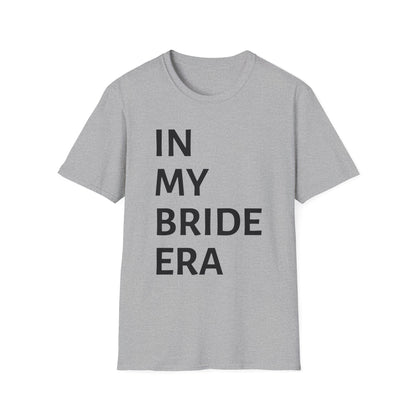 In My Bride Era Shirt — Chic Bachelorette & Wedding Planning Tee