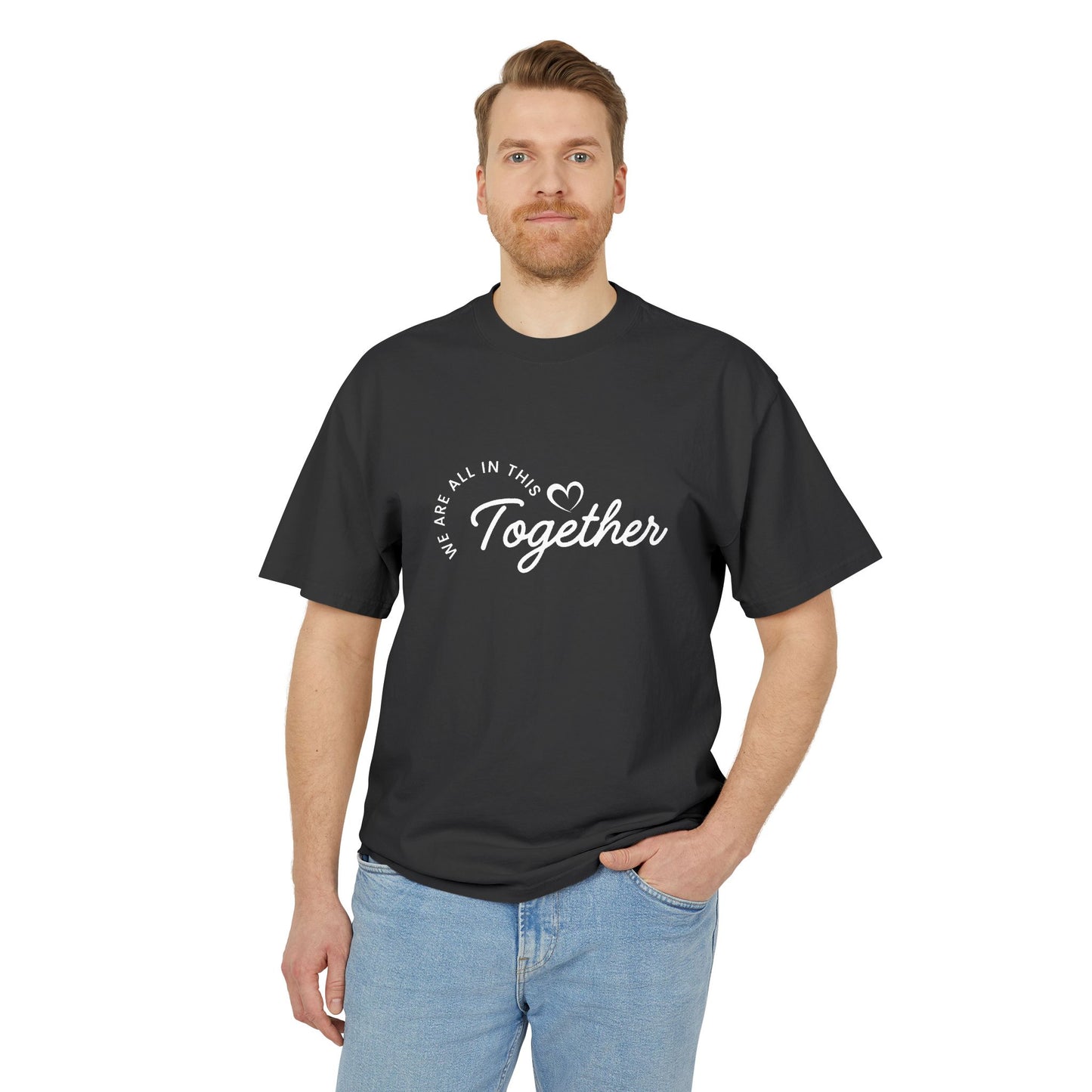 Together Heart T-Shirt — “We Are All In This Together” Oversized Tee