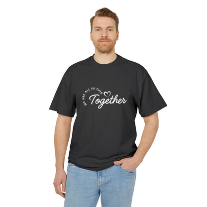 Together Heart T-Shirt — “We Are All In This Together” Oversized Tee