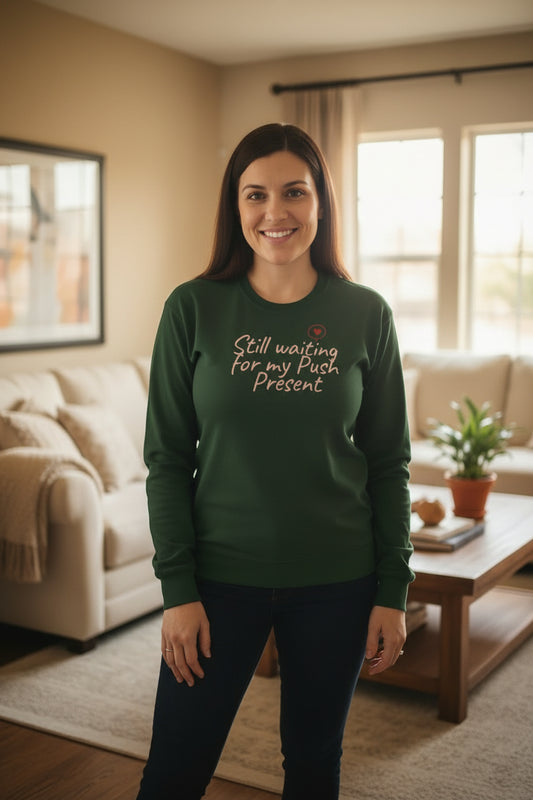 Funny Pregnancy Long Sleeve Tee — Still Waiting for My Push Present