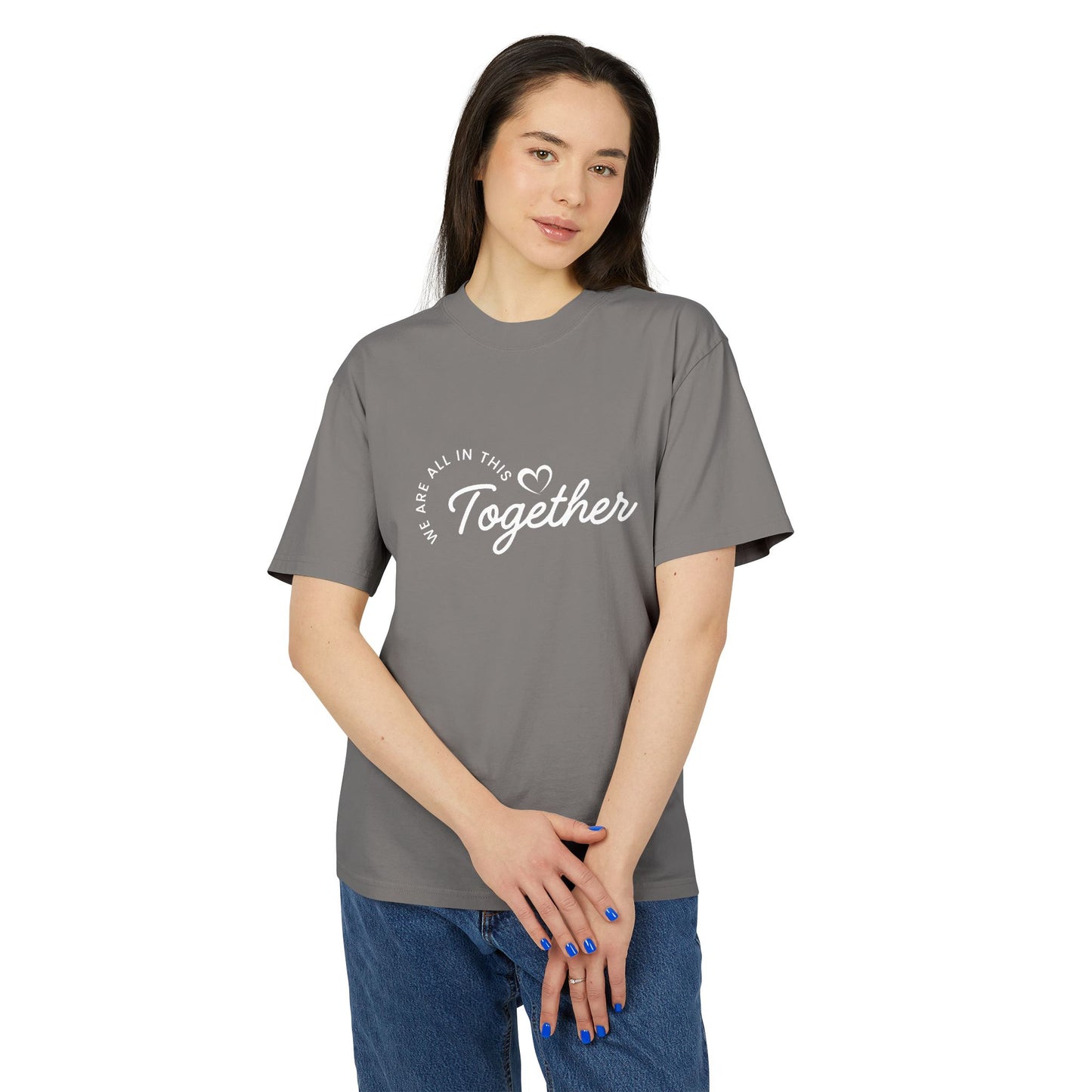Together Heart T-Shirt — “We Are All In This Together” Oversized Tee