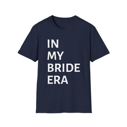In My Bride Era Shirt — Chic Bachelorette & Wedding Planning Tee