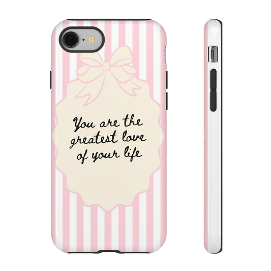 Inspirational Tough Case — “You Are the Greatest Love” Phone Cover