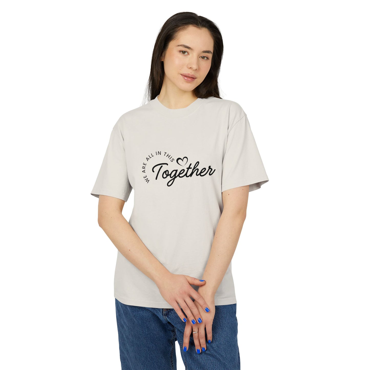 Together Heart T-Shirt — “We Are All In This Together” Oversized Tee
