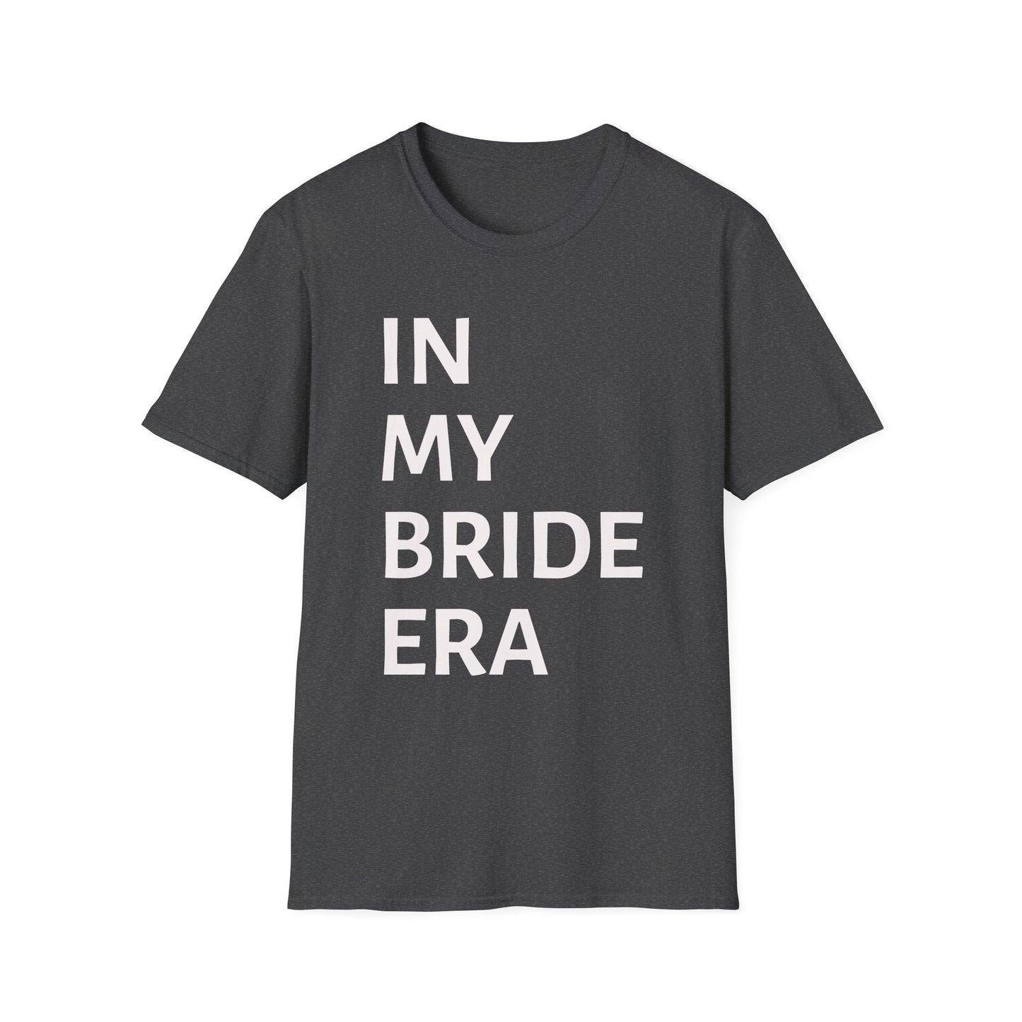 In My Bride Era Shirt — Chic Bachelorette & Wedding Planning Tee
