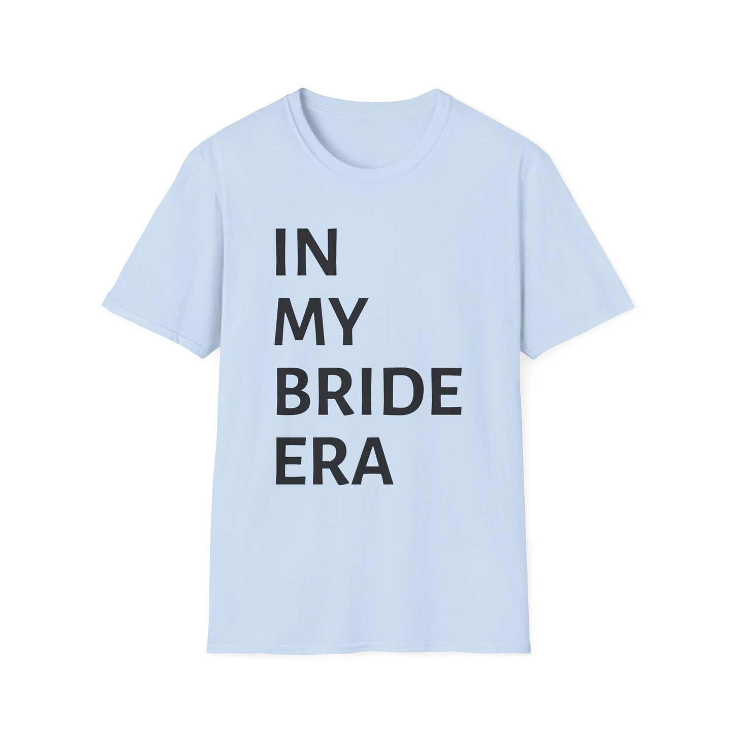 In My Bride Era Shirt — Chic Bachelorette & Wedding Planning Tee