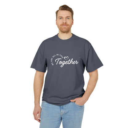 Together Heart T-Shirt — “We Are All In This Together” Oversized Tee